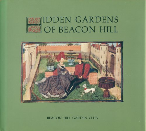 Hidden Gardens of Beacon Hill 0962865818 Book Cover