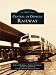 Central of Georgia Railway (Images of America)