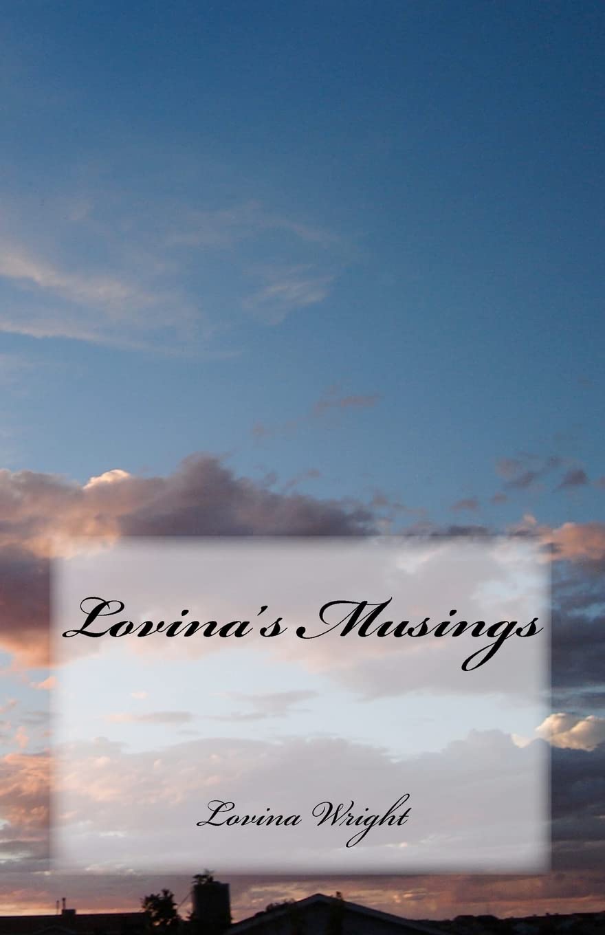 Lovina's Musings

Amazon.Com Rank: N/A

Click here to learn more or buy it now!