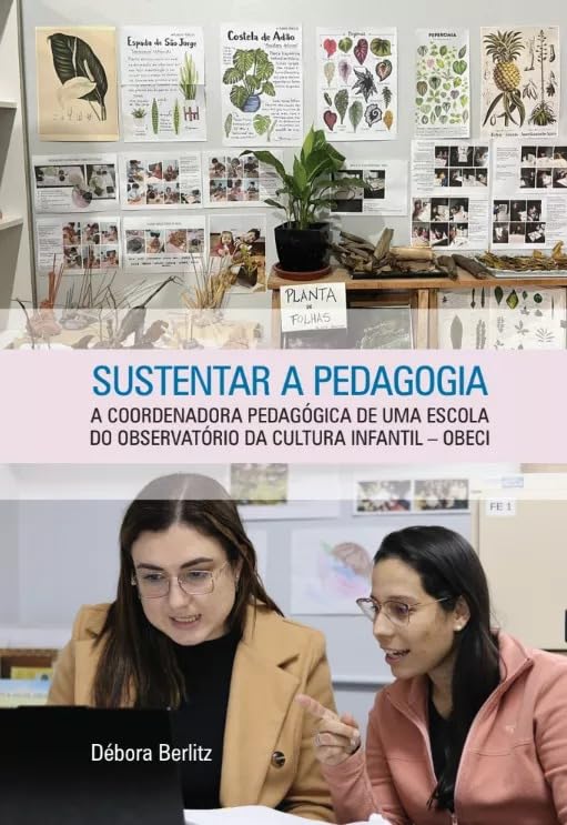 Livro: Sustentar a Pedagogia - Coordenadora Pedagógica do OBECI