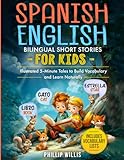 Spanish–English Bilingual Short Stories for Kids: Illustrated 5-Minute Tales to Build Vocabulary and Learn Naturally (My Adventures in Two Languages)
