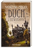 Tajemnice starego palacu Duch z Niewiadomic (Polish Edition) 8310126018 Book Cover