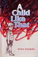 A Child Like That 0873065956 Book Cover