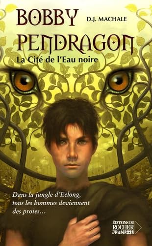 Bobby Pendragon, Tome 5: La Cité de l'Eau noire... [French] 2268055647 Book Cover