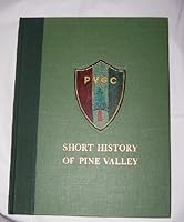 SHORT HISTORY OF PINE VALLEY B0010XAQLY Book Cover