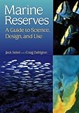 Photo Gallery marine reserves: a guide to science, design, and use (english edition) Photo Gallery marine reserves: a guide to science, design, and use (english edition)