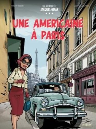 Une aventure de jacques gipar - t13 - une americaine a paris - Jean-Luc Delvaux - Paquet Eds - cartonné - Bande dessinée