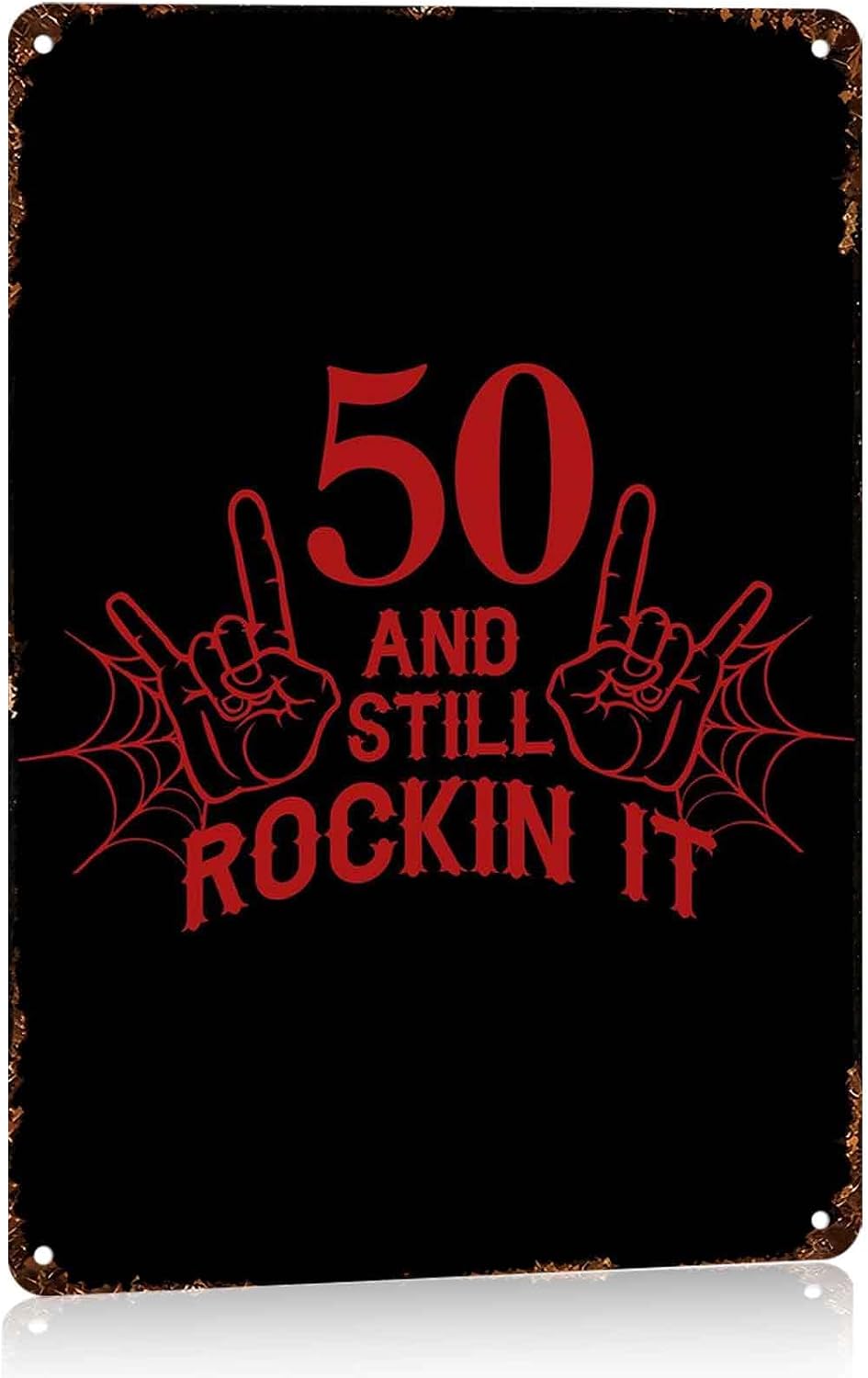 50 And Still Rockin It Rock Hand Gesture Music Metal Sign 8 x 12 Inch