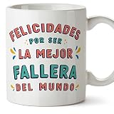MUGFFINS Tazas para FALLERA mujer - En Español - Felicidades por ser el mejor - 11 oz / 330 ml - Regalo original y divertido