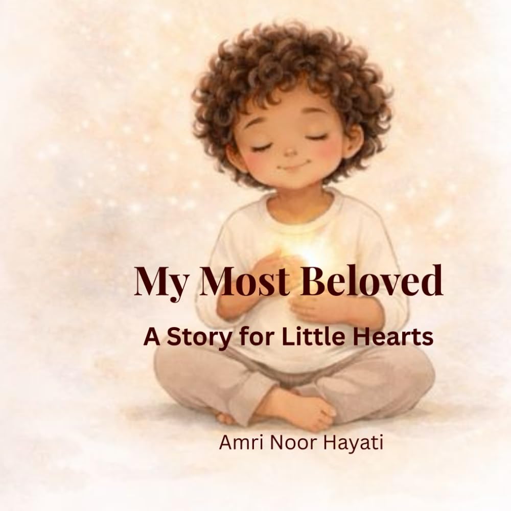 My Most Beloved: A Story for Little Hearts