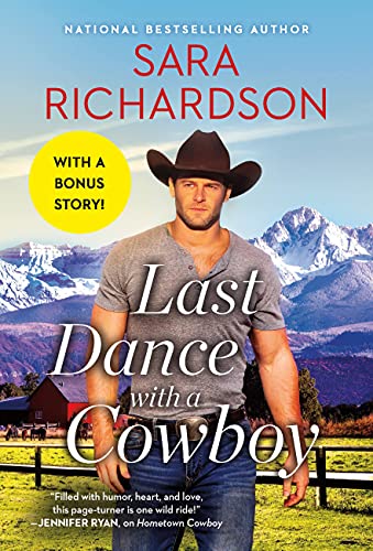 Last dance with a cowboy: includes a bonus novella (silverado lak…