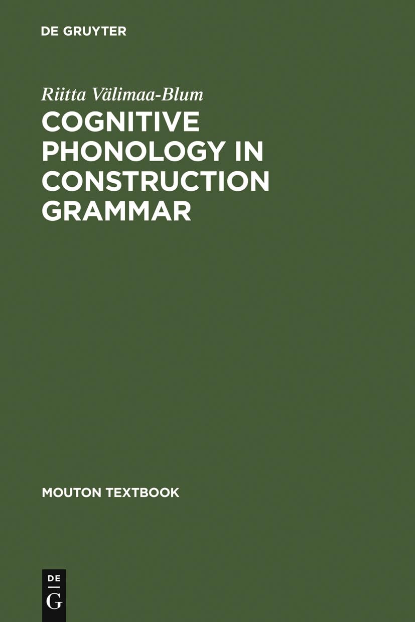 Cognitive Phonology in Construction Grammar: Analytic Tools For Students Of English (Mouton Textbook)