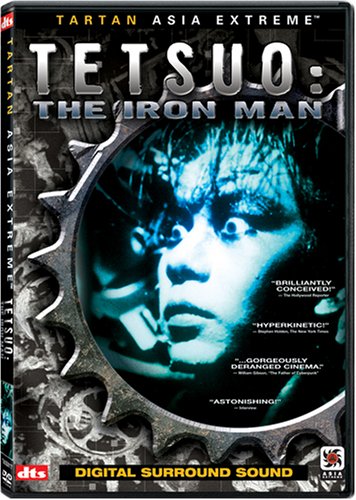 Tetsuo: The Iron Man Tetsuo: The Iron Man