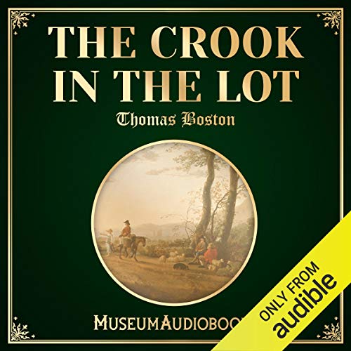 The Crook in the Lot by Thomas Boston episode artwork