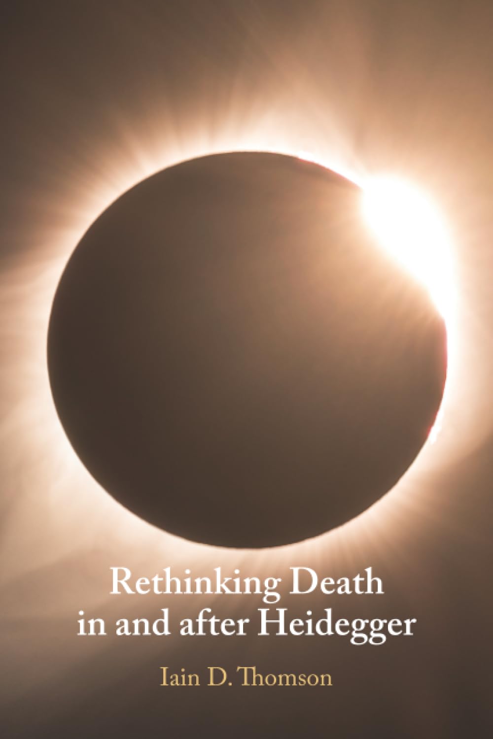 Rethinking Death in and after Heidegger by Iain D. Thomson - 9781009480031