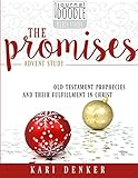 The Promises: old testament prophecies and their fulfillment in Christ