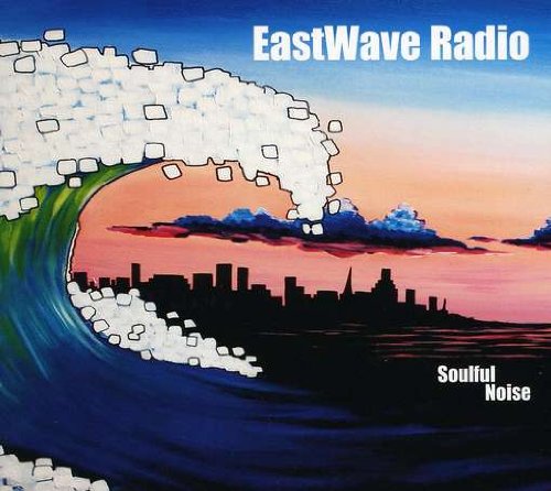 Soulful Noise [Audio CD] Eastwave Radio