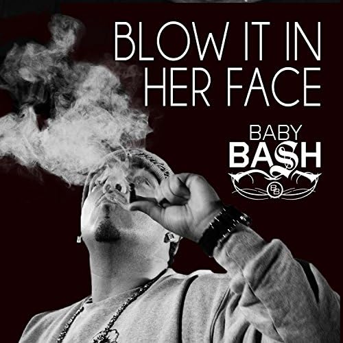 Blow It In Her Face (feat. Cousin Fik & Driyp Drop