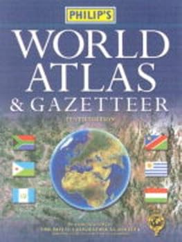 Hardcover Philip's World Atlas and Gazetteer (World Atlas) Book