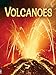 Volcanoes, Level 2: Internet Referenced (Beginners Nature - New Format)