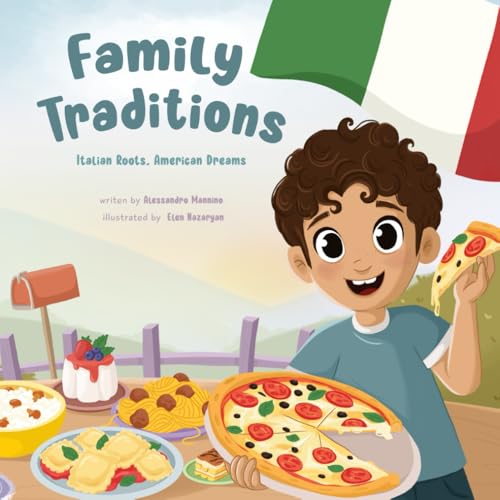 Italian Roots, American Dreams: Family Traditions Paperback – September 30, 2024
