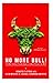 No More Bull!: The Mad Cowboy Targets America's Worst Enemy: Our Diet