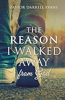 The Reason I Walked Away 1498454976 Book Cover