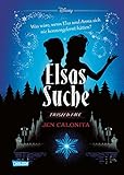 Disney. Twisted Tales: Elsas Suche (Die Eiskönigin): Was wäre, wenn Elsa und Anna sich nie kennengelernt hätten? Für alle Fans der Villains-Bücher