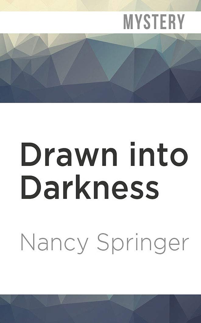 Drawn into Darkness