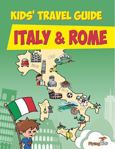Kids' Travel Guide - Italy & Rome: The fun way to discover Italy & Rome - especially for kids Paperback – August 6, 2023