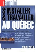 S'installer Et Travailler Au Québec 2843436036 Book Cover