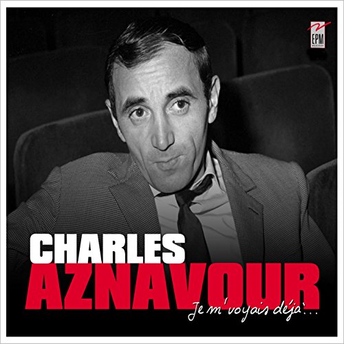 je m'voyais déjà by Charles Aznavour