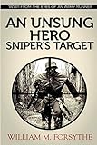 An Unsung Hero: Sniper's Target