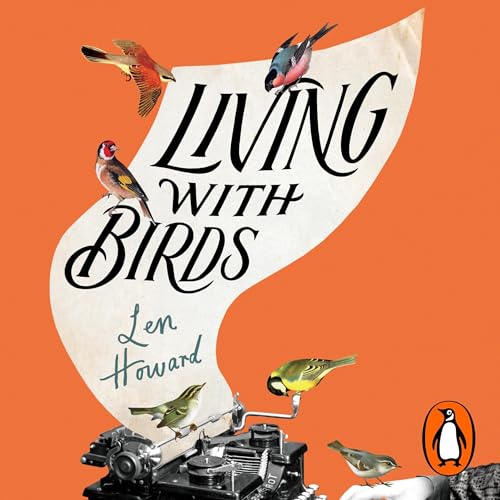 Living with Birds by Len Howard episode artwork