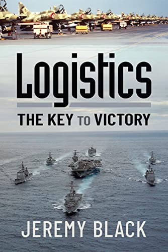 Logistics: The Key to Victory (English Edition)