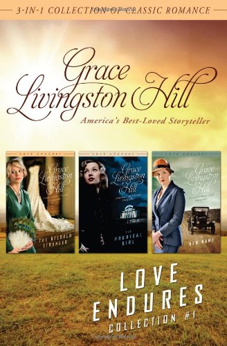 Love Endures: 3-in-1 Collection of Classic Romance