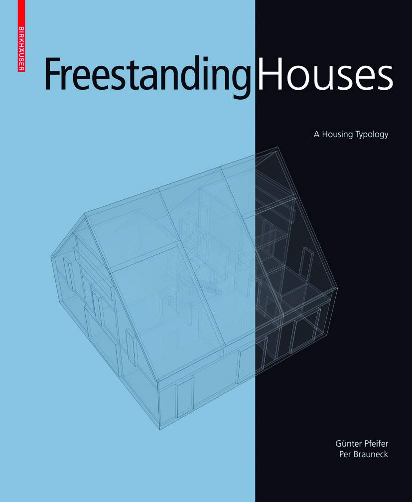 Freestanding Houses: A Housing Typology