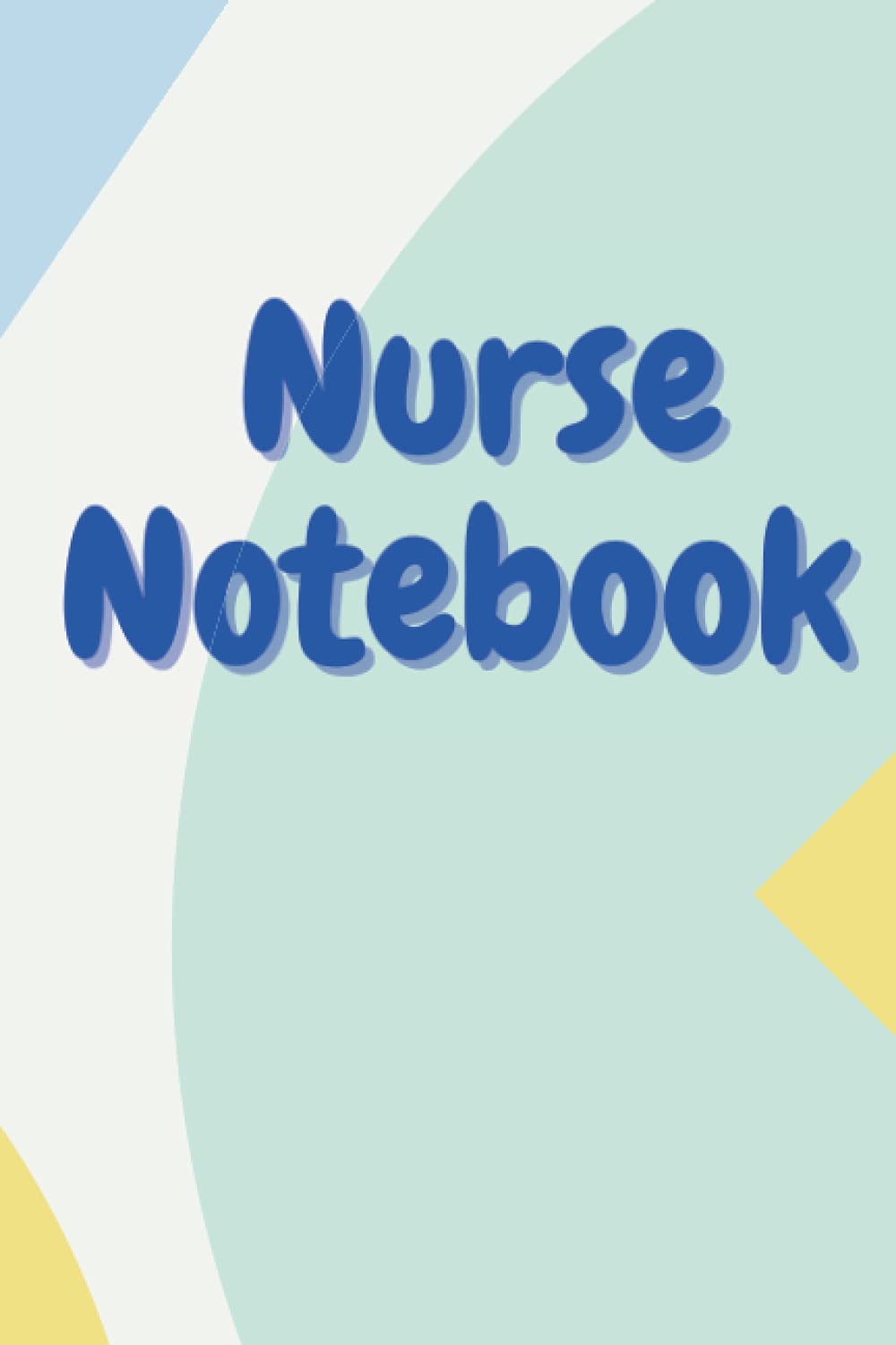 Nurse Notebook: Unlined Notebook Gift for Nurses or Nursing Students