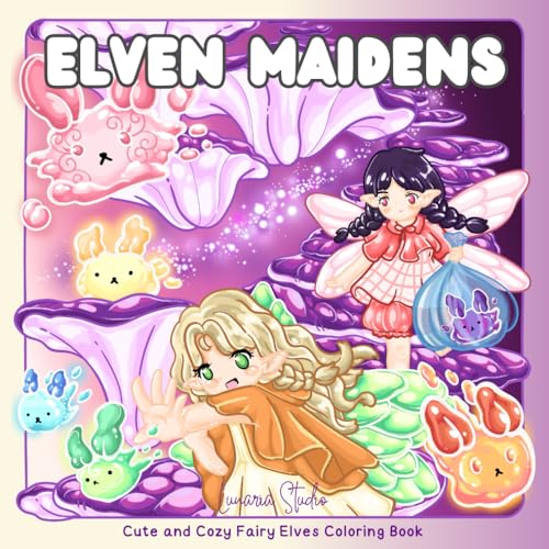 Elven Maidens: Cute and Cozy Fairy Elves Coloring Book
