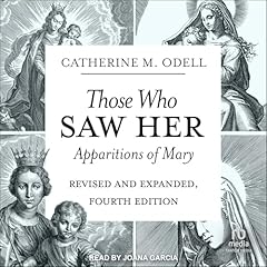 Those Who Saw Her (Revised and Expanded, Fourth Edition) Audiolibro Por Catherine M. Odell arte de portada