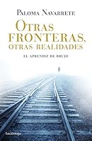 Otras fronteras, otras realidades: El aprendiz de brujo 8415864841 Book Cover