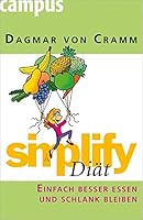 simplify Diät: Einfach besser essen und schlank bleiben (German Edition) 3593390639 Book Cover