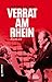 Cover zum Buch Verrat am Rhein: Kurt Zink und das Mi...