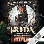 Irida und die Stadt der Geheimnisse