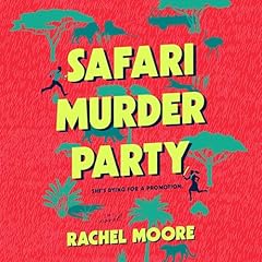 Safari Murder Party Audiolibro Por Rachel Moore arte de portada