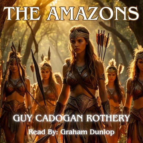 The Amazons (Written by Guy Cadogan Rothery) episode artwork
