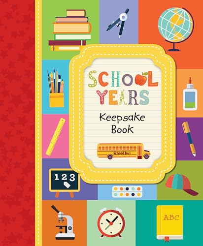 School Years Keepsake Book: Record Memories From Kindergarten Through Eighth Grade