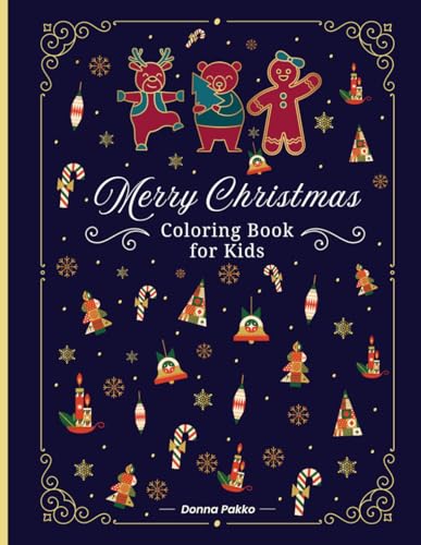 Merry Christmas Coloring Book for Kids: Fun Holiday Coloring and Activity Book for Boys and Girls Ages 4–8 | Santa, Reindeer, Snowmen, Mazes, ... Christmas Gift (Pakko Christmas Edition) image 2