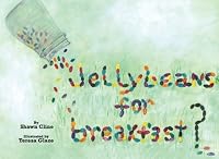 Jellybeans For Breakfast? 1484944445 Book Cover