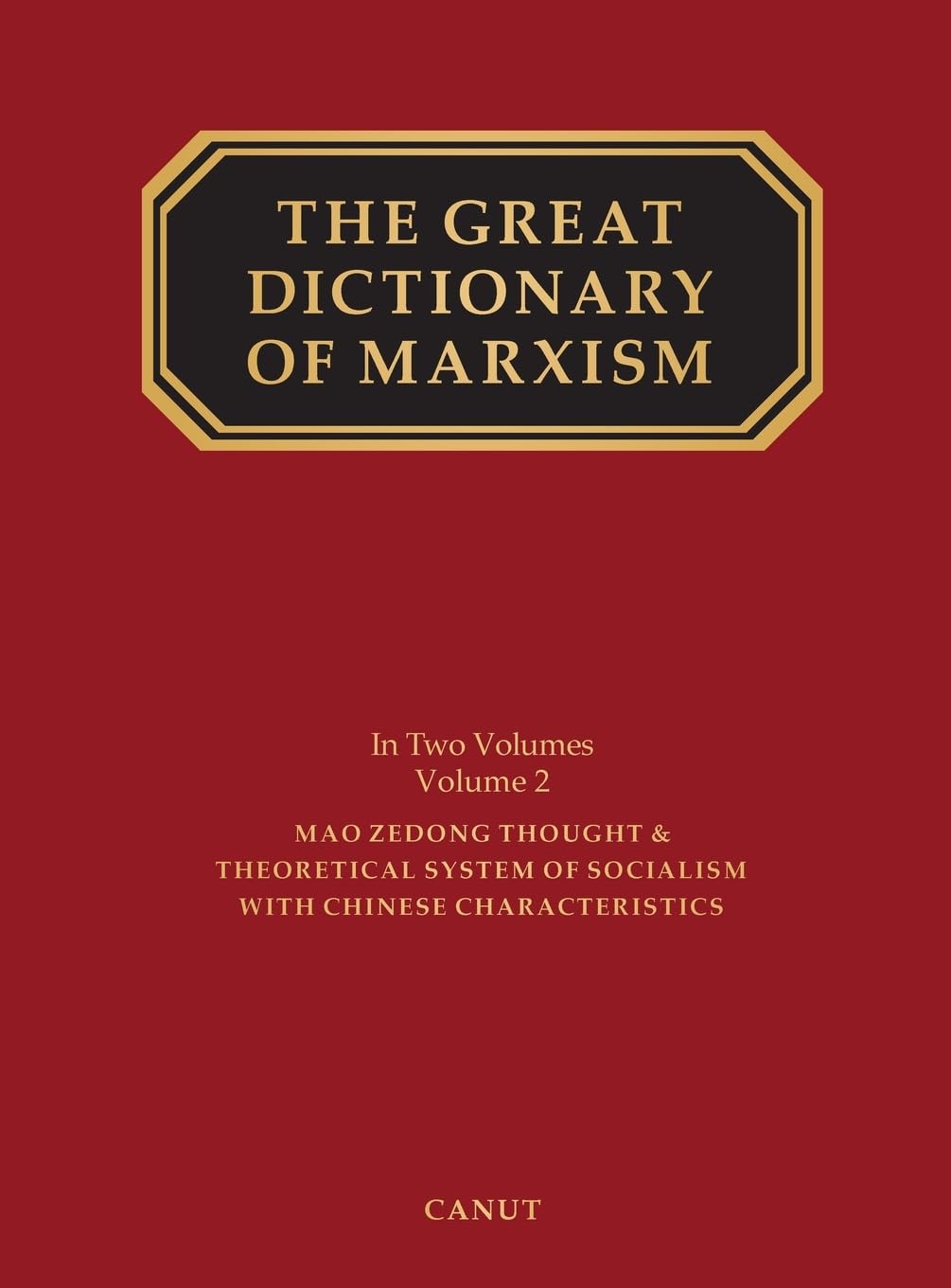 The Great Dictionary of Marxism: Volume 2